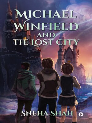 cover image of Michael Winfield and the Lost City